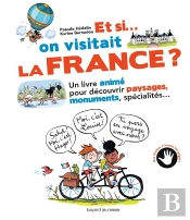 Et Si On Visitait La France ?