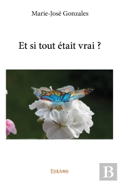 Et Si Tout Était Vrai ?