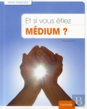 Et Si Vous Etiez Medium?