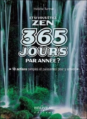 Et Si Vous Etiez Zen 365 Jours Par Annee ?