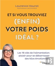 Et Si Vous Trouviez (Enfin) Votre Poids Idéal ?