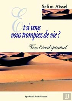 Bertrand.pt - Et Si Vous Vous Trompiez De Vie Vers L'Eveil Spirituel