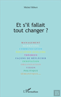 Bertrand.pt - Et S'Il Fallait Tout Changer ?