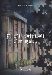Et S'Il Suffisait D'Un Mot...