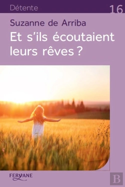 Bertrand.pt - Et S'Ils Écoutaient Leurs Rêves ?