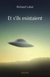 Et S'Ils Existaient