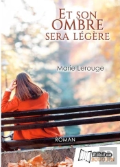 Et Son Ombre Sera Légère