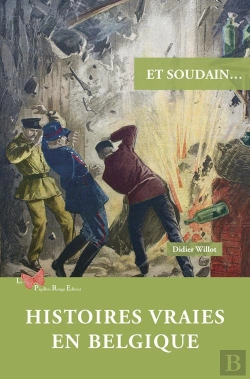 Bertrand.pt - Et Soudain... : Histoires Vraies En Belgique
