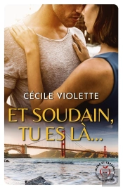 Et Soudain Tu Es Là...