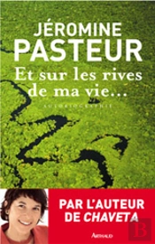 Et Sur Les Rives De Ma Vie...