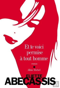 Bertrand.pt - Et Te Voici Permise À Tout Homme