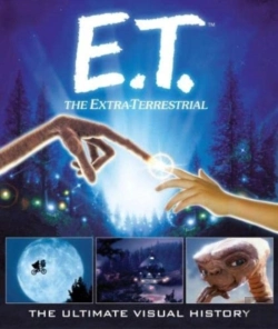 Bertrand.pt - E.T. The Extra-Terrestrial: The Ultimate Visual History