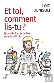 Et Toi, Comment Lis-Tu ? Quand La Parole De Dieu Semble Difficile