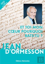 Et Toi Mon Coeur, Pourquoi Bats-Tu ?