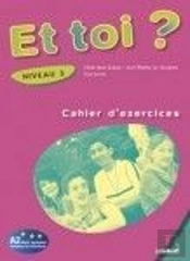 Et Toi ? ; Niveau 4 ; Version Internationale ; Cahier