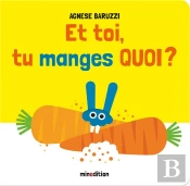 Et Toi, Tu Manges Quoi ?
