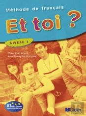 Et Toi ? Version Internationale ; Niveau 1 ; Livre De L'Élève