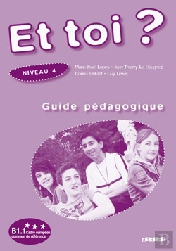 Bertrand.pt - Et Toi ? Version Internationale ; Niveau 4 ; Guide Pédagogique
