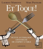 Et Toque ! Petite Anthologie Savoureuse De L'Esprit À Table