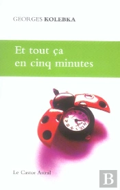 Et Tout Ca En Cinq Minutes