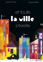 Et Toute La Ville S'Éveille
