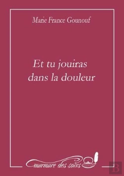 Bertrand.pt - Et Tu Jouiras Dans La Douleur