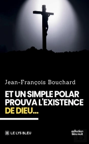 Et Un Simple Polar Prouva L'Existence De Dieu...