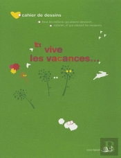 Et Vive Les Vacances...