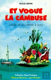 Et Vogue La Cambuse ; Guide De La Cuisine À Bord
