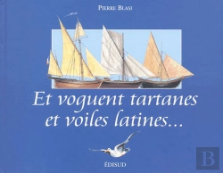Bertrand.pt - Et Voguent Tartanes Et Voiles Latines...