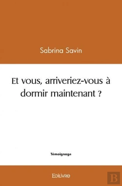 Bertrand.pt - Et Vous Arriveriez-Vous A Dormir Maintenant ?