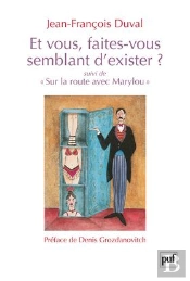 Et Vous, Faites-Vous Semblant D'Exister ? ; Sur La Route Avec Marylou