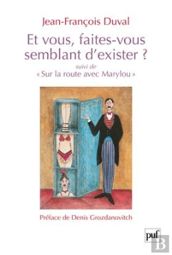 Bertrand.pt - Et Vous, Faites-Vous Semblant D'Exister ? ; Sur La Route Avec Marylou