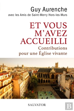 Bertrand.pt - Et Vous M'Avez Accueilli : Contributions Pour Une Église Vivante