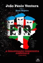 ETA - A Organização Terrorista Abertzale (1958-2018)