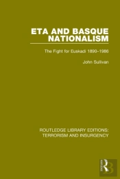 Eta And Basque Nationalism (Rle: Terrorism & Insurgency)