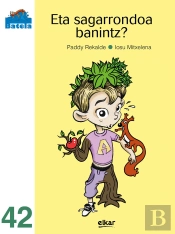Eta Sagarrondoa Banintz ?