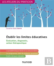 Etablir Les Limites Educatives - Evaluation, Diagnostic, Mode D'Action Therapeutique
