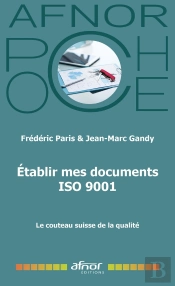 Établir Mes Documents Iso 9001 : Le Couteau Suisse De La Qualité
