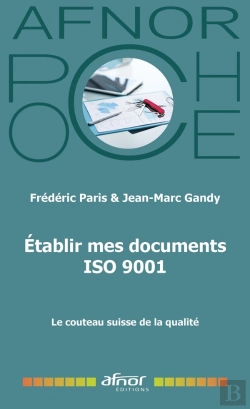 Bertrand.pt - Établir Mes Documents Iso 9001 : Le Couteau Suisse De La Qualité