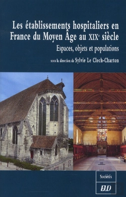 Bertrand.pt - Etablissements Hospitaliers En France Du Moyen Age Au Xxe Siecle
