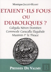 Etaient Ils Fous Ou Diaboliques