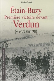 Etain-Buzy : Première Victoire Devant Verdun ; 24 Et 25 Août 1914