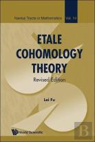 Etale Cohomology Theory (Revised Edition)