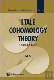 Etale Cohomology Theory (Revised Edition)