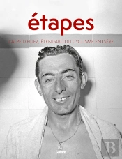 Etapes - L'Alpe D'Huez Etendard Du Cyclisme En Isere