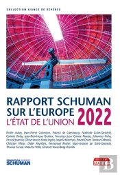 État De L'Union 2022 : Rapport Schuman Sur L'Europe