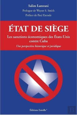 Bertrand.pt - Etat De Siege. Les Sanctions Economiques Des Etats-Unis Contre Cuba.