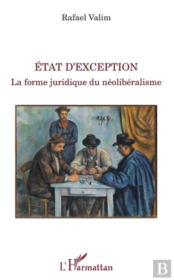 Bertrand.pt - État D'Exception ; La Forme Juridique Du Néolibéralisme