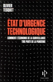 État D'Urgence Technologique ; Comment L'Économie De La Surveillance A Tiré Parti De La Pandémie